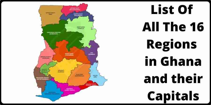 16 Regions in Ghana and their Capitals